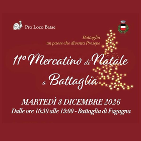 11° Mercatino di Natale a Battaglia di Fagagna