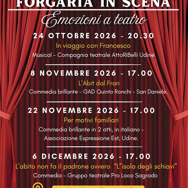 Forgaria in scena: emozioni a teatro