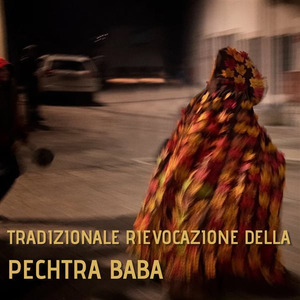 Tradizionale rievocazione della Pechtra Baba